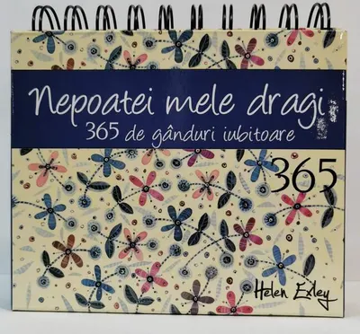 Calendar 365 de gânduri iubitoare nepoatei mele dragi - Hardcover - Helen Exley