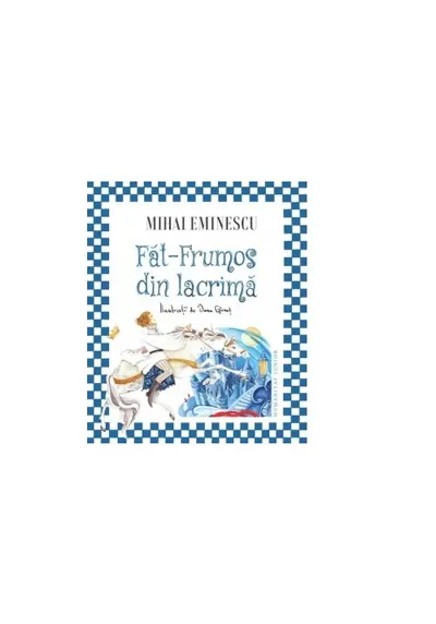 Fat Frumos din lacrima