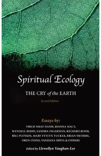 Spiritual Ecology: The Cry of the Earth