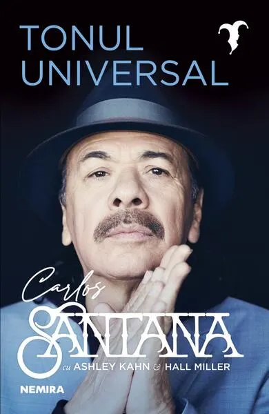 Tonul universal - Paperback brosat - Ashley Kahn, Carlos Santana, Hall Miller