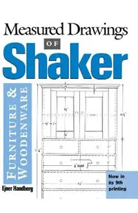 Measured Drawings of Shaker Furniture and Woodenware