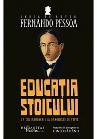 Fernando Pessoa, Educatia stoicului
