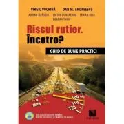 Riscul rutier. Incotro? Ghid de bune practici