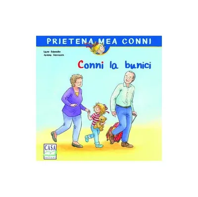 Conni la bunici - Paperback - Liane Schneider