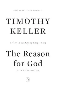 The Reason for God: Belief in an Age of Skepticism