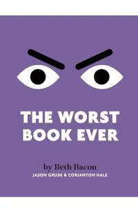 The Worst Book Ever: A funny, interactive read-aloud for story time