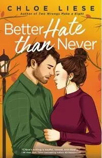 Better Hate Than Never