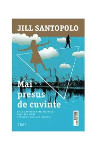 Mai presus de cuvinte - Paperback brosat - Jill Santopolo