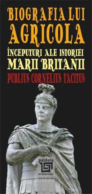 Biografia lui Agricola. Începuturi ale istoriei Marii Britanii