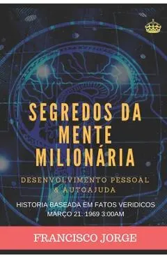 Segredos Da Mente Milion�ria: Um mundo a seus p�s