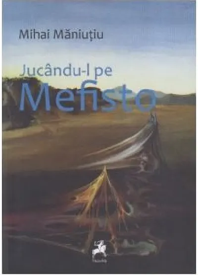Jucându-l pe Mefisto