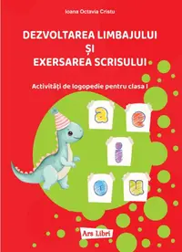 Dezvoltarea limbajului și exersarea scrisului - Paperback brosat