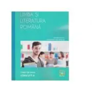 Limba si literatura romana. Caiet de lucru, clasa a 10-a