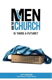 Men and the Church: Is There a Future?