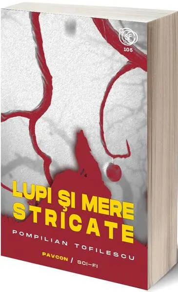 Lupi și mere stricate - Paperback brosat - Pompilian Tofilescu