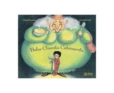 Baba-Cloanța-Cotoroanța - Hardcover - Pierre Bertrand