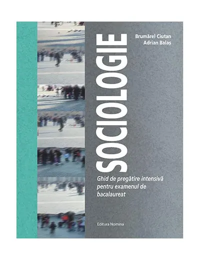 Sociologie - Paperback - Adrian Balaș, Brumărel Ciutan