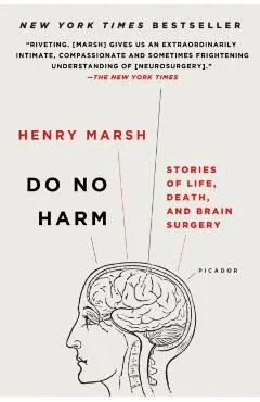 Do No Harm: Stories of Life, Death, and Brain Surgery