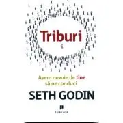 Triburi. Avem nevoie de tine sa ne conduci