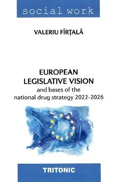European legislative vision and bases of the national drug strategy 2022-2026