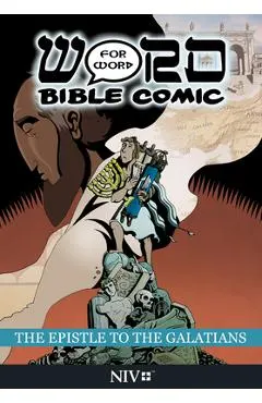 The Epistle to the Galatians: Word for Word Bible Comic: NIV Translation