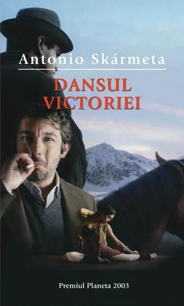 Dansul victoriei - Paperback brosat - Antonio Skarmeta
