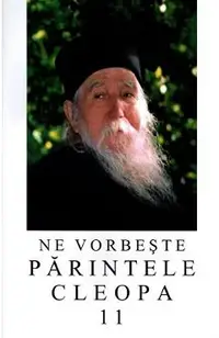 Ne vorbeste Parintele Cleopa 11