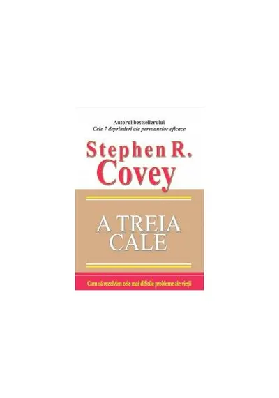 A treia cale - Paperback brosat - Georgiana David, Stephen R. Covey