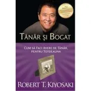 Tanar si bogat. Cum sa faci avere de tanar, pentru totdeauna