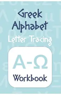 Greek Alphabet: Letter Tracing Workbook