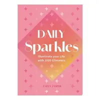 Daily Sparkles Illuminate Your Life with 1000 Glimmers