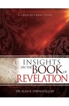 Insights on the Book of Revelation: A Verse by Verse Study