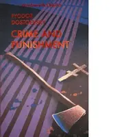 Crime and Punishment : With selected excerpts from the Notebooks for Crime and Punishment