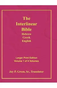 Interlinear Hebrew Greek English Bible-PR-FL/OE/KJ Large Pring Volume 1