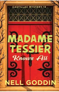 Madame Tessier Knows All