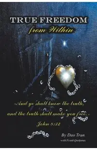 True Freedom from Within
