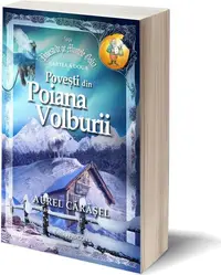 Povești din Poiana Volburii (Vol.2) Saga Povești de pe Muntele Golia - Paperback brosat - Aurel Cărăşel
