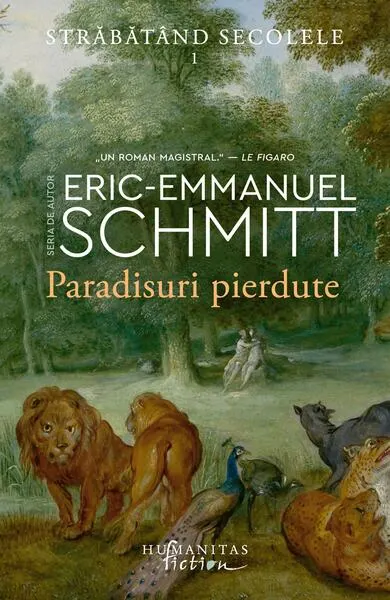 Paradisuri pierdute (Vol. 1) - Paperback brosat - Eric-Emmanuel Schmitt