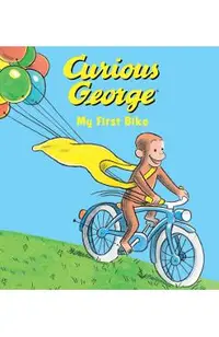 Curious George My First Bike (Padded Board Book)