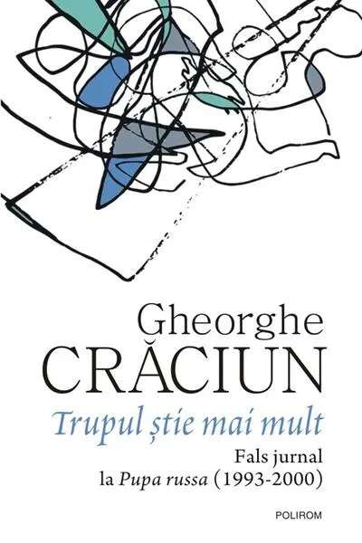 Trupul știe mai mult - Paperback brosat - Gheorghe Crăciun