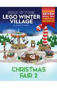 Build Up Your LEGO Winter Village: Christmas Fair 2