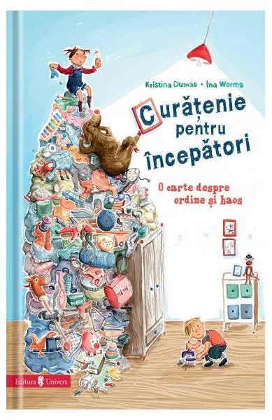 Curățenie pentru începători - Hardcover - Dumas Kristina