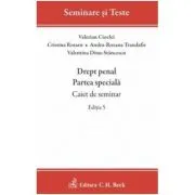 Drept penal. Partea speciala. Caiet de seminar. Editia 5