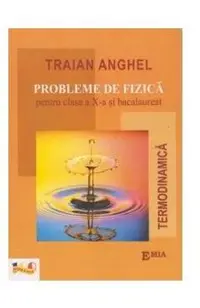 Probleme de Fizica - Clasa 10 si Bacalaureat