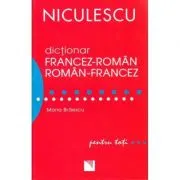 Dictionar francez-roman/roman-francez. Pentru toti