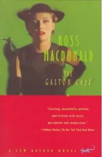The Galton Case: A Lew Archer Novel