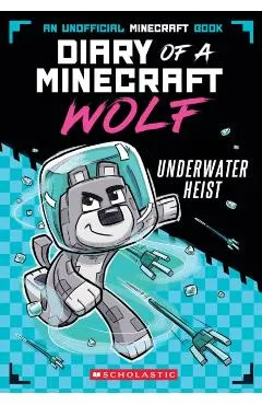 Underwater Heist (Diary of a Minecraft Wolf #2)
