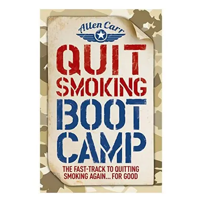 Quit Smoking Boot Camp (Allen Carr's Easyway)