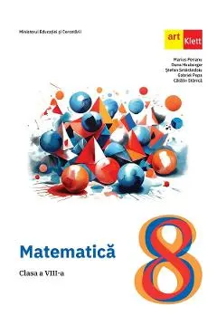 Matematica - Clasa 8 - Manual - Marius Perianu, Dana Heuberger, Stefan Smarandoiu, Catalin Stanica, Gabriel Popa