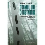 Drumul lui Constantin. Evadarea lui Brancusi din Romania, o reconstituire